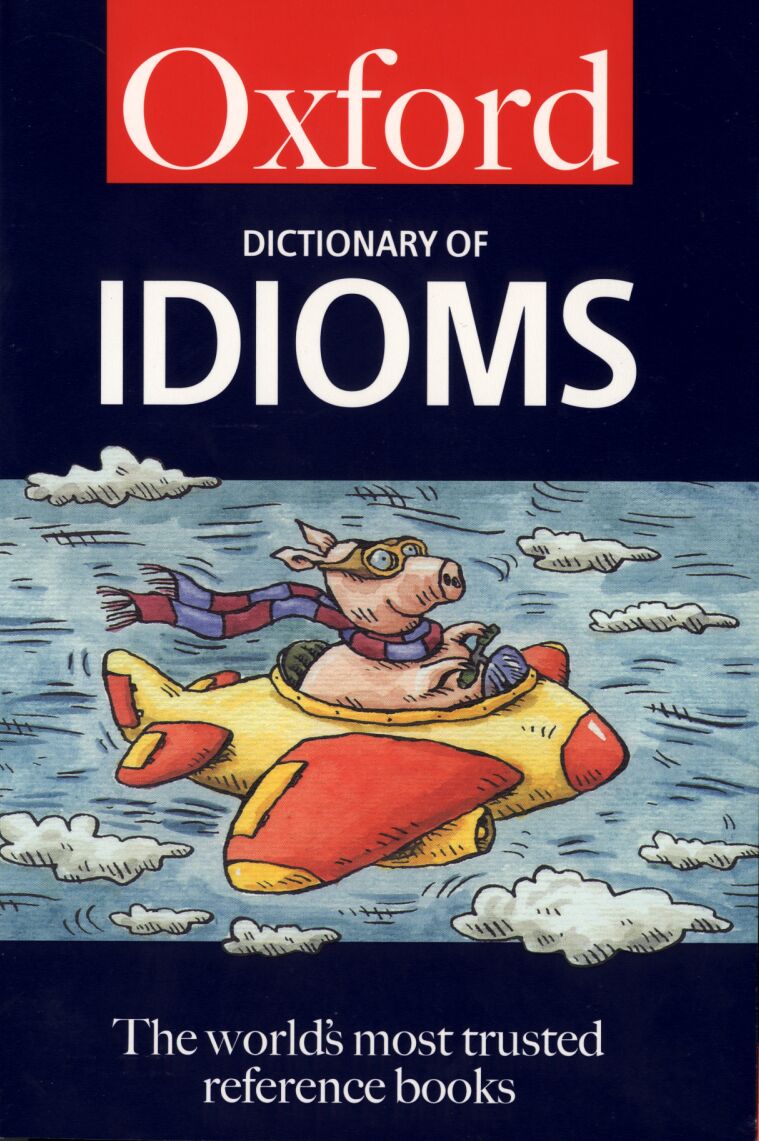 Title details for The Dictionary of Idioms by Oxford University Press - Available